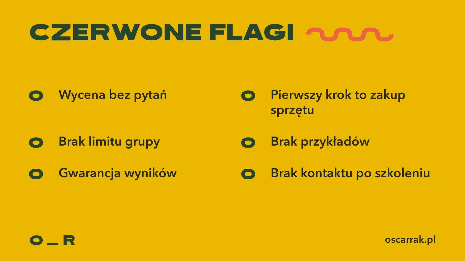 Sześć czerwonych flag przy wyborze szkolenia: wycena bez pytań, brak limitu grupy, gwarancja wyników, pierwszy krok to zakup sprzętu, brak przykładów, brak kontaktu po szkoleniu