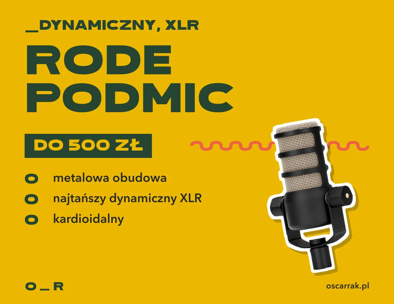 Kafelek: Rode PodMic, mikrofon dynamiczny XLR do 500 zł; zalety: metalowa obudowa, najtańszy dynamiczny XLR, charakterystyka kardioidalna