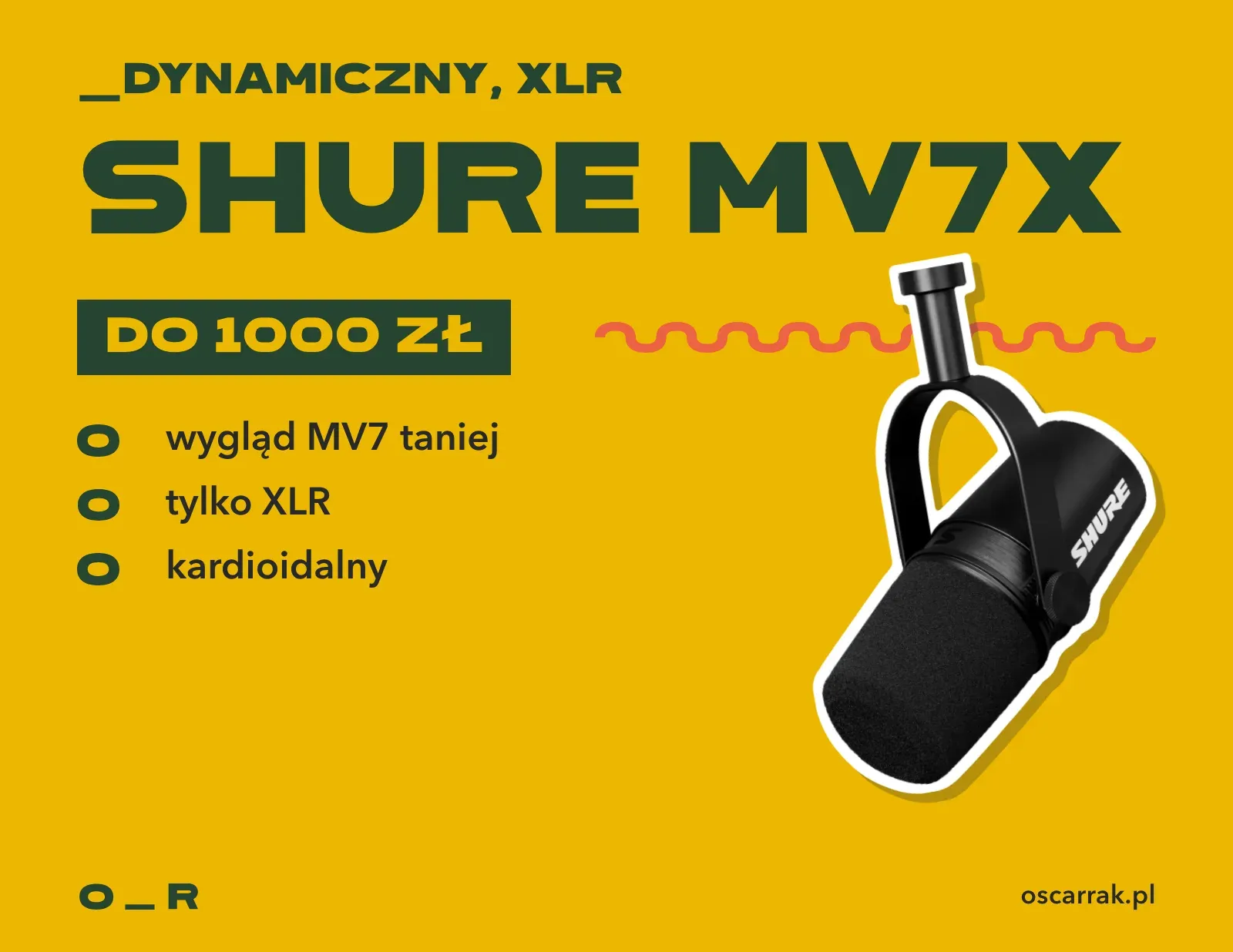 Kafelek: Shure MV7X, mikrofon dynamiczny XLR do 1000 zł; zalety: wygląd MV7 taniej, tylko XLR, charakterystyka kardioidalna