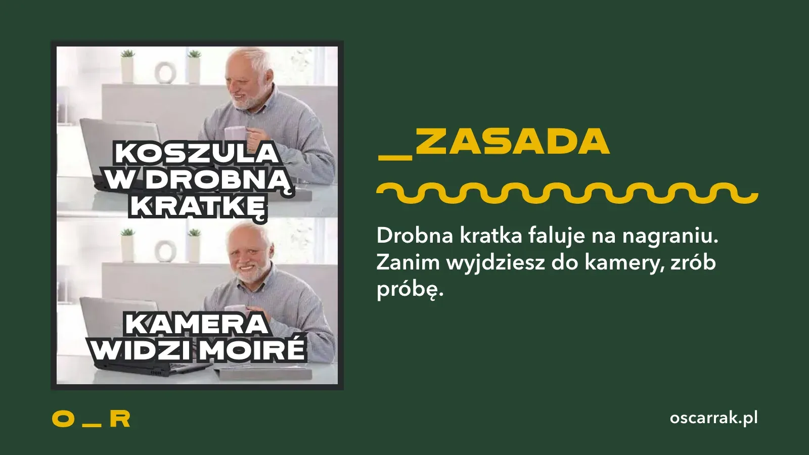 Mem z uśmiechniętym mężczyzną, który ukrywa ból: koszula w drobną kratkę, a kamera widzi moiré; obok rada, żeby wzór sprawdzać w nagraniu próbnym, nie w lustrze