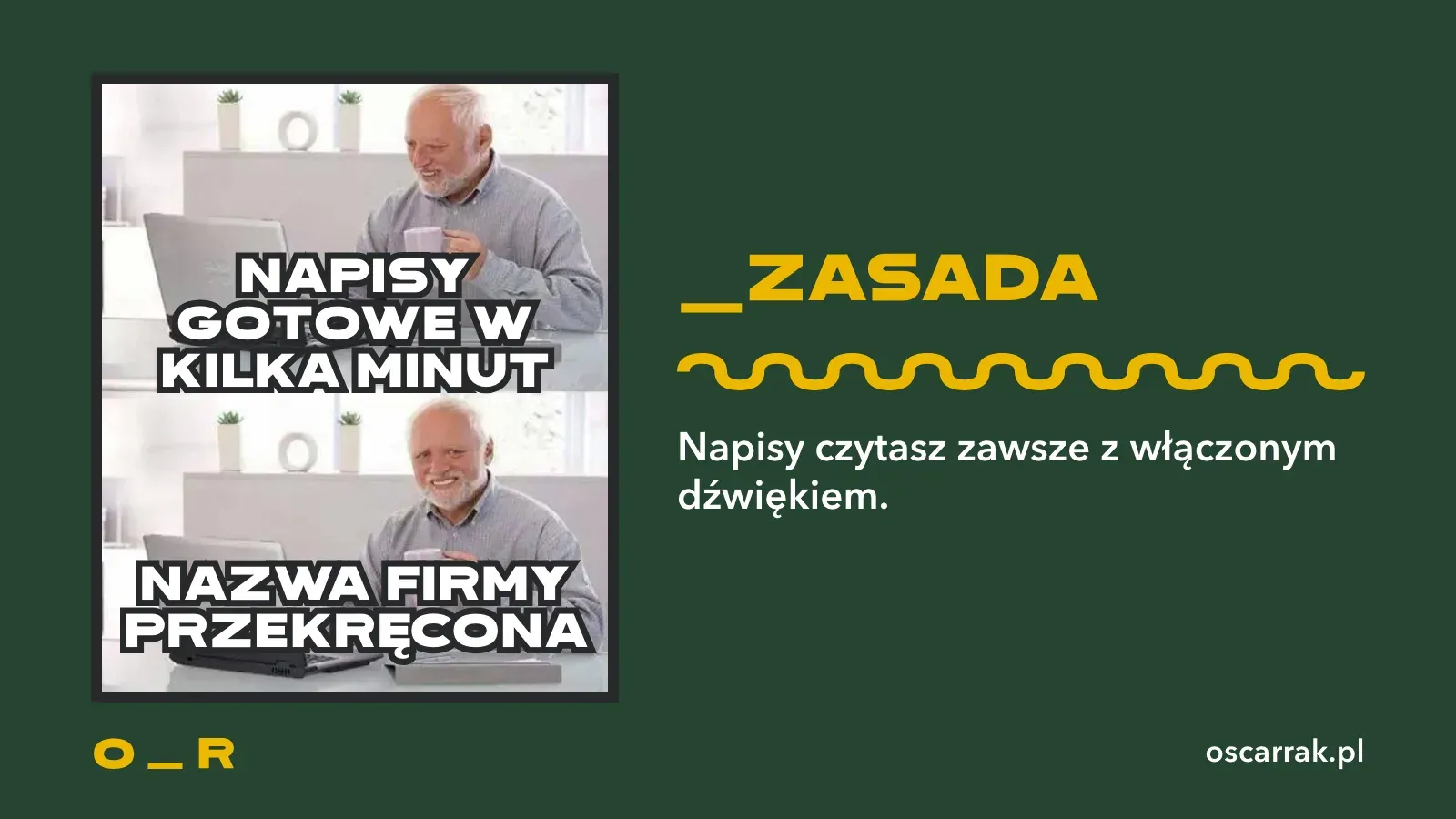 Mem z uśmiechniętym mężczyzną, który ukrywa ból: napisy gotowe w kilka minut, a nazwa firmy przekręcona; obok rada, żeby napisy czytać zawsze z włączonym dźwiękiem