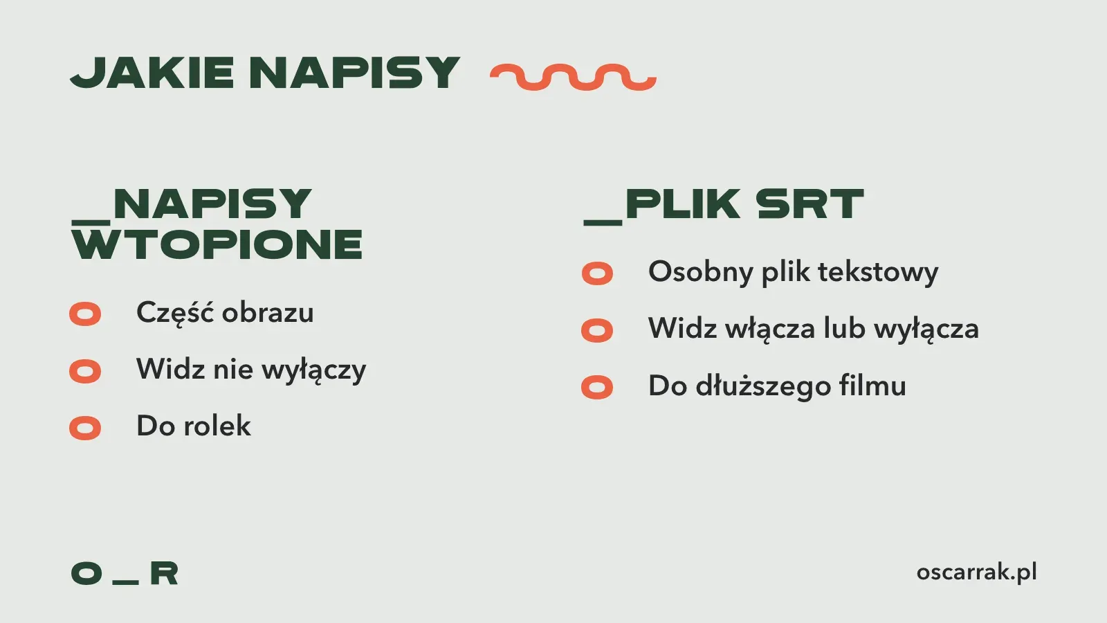 Porównanie napisów wtopionych i pliku SRT: wtopione są częścią obrazu, widz ich nie wyłączy i pasują do rolek; SRT to osobny plik tekstowy, widz może go włączyć lub wyłączyć, i pasuje do dłuższego filmu