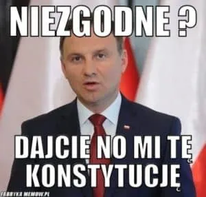 Mem z mężczyzną na tle flag, podpis Niezgodne, dajcie no mi tę konstytucję