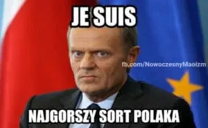 Mem z politykiem na tle flag Polski i UE: Je suis najgorszy sort Polaka