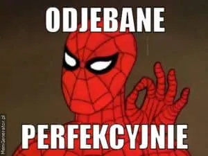 Mem ze Spider-Manem pokazującym gest OK i podpisem o perfekcyjnym wykonaniu