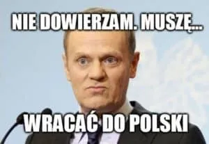 Mem z zaskoczonym mężczyzną i podpisem Nie dowierzam, muszę wracać do Polski