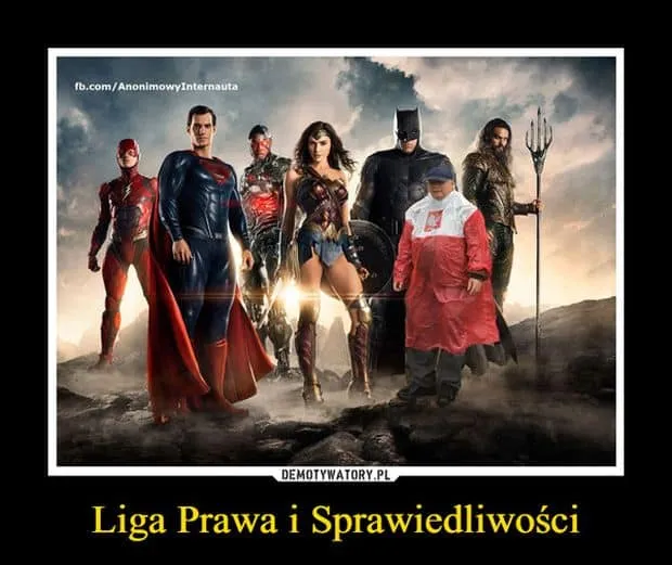 Demotywator Liga Prawa i Sprawiedliwości, bohaterowie Ligi Sprawiedliwości z Kaczyńskim w biało-czerwonej pelerynie