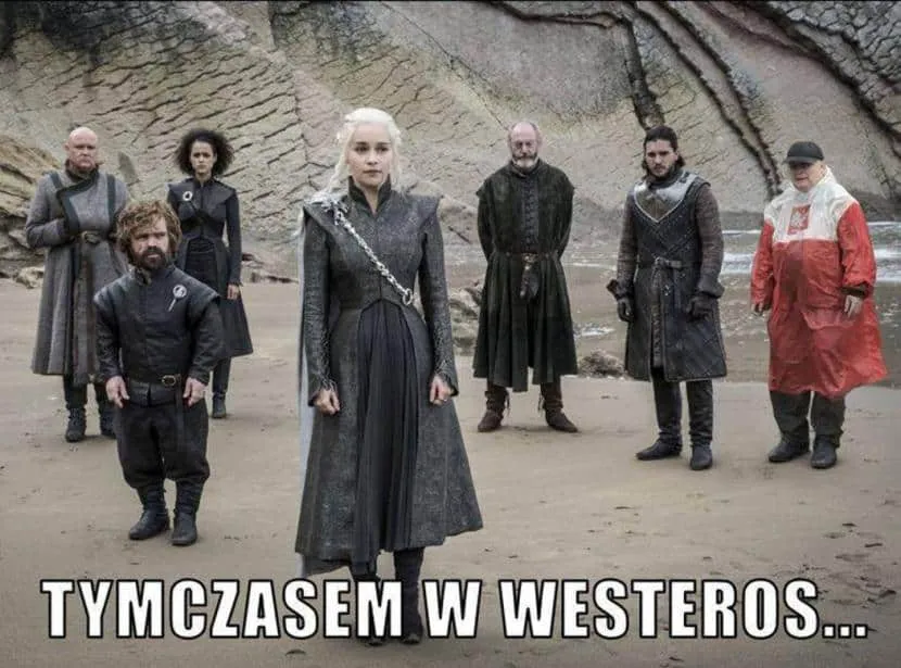 Mem Tymczasem w Westeros, bohaterowie Gry o tron i mężczyzna w biało-czerwonej pelerynie